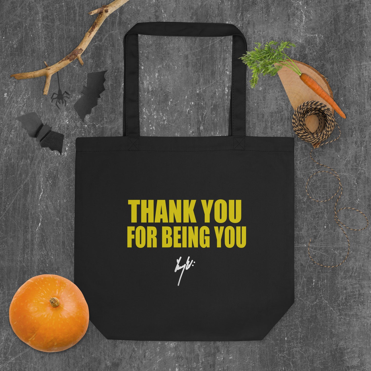 Thank You For Being You Tote Bag