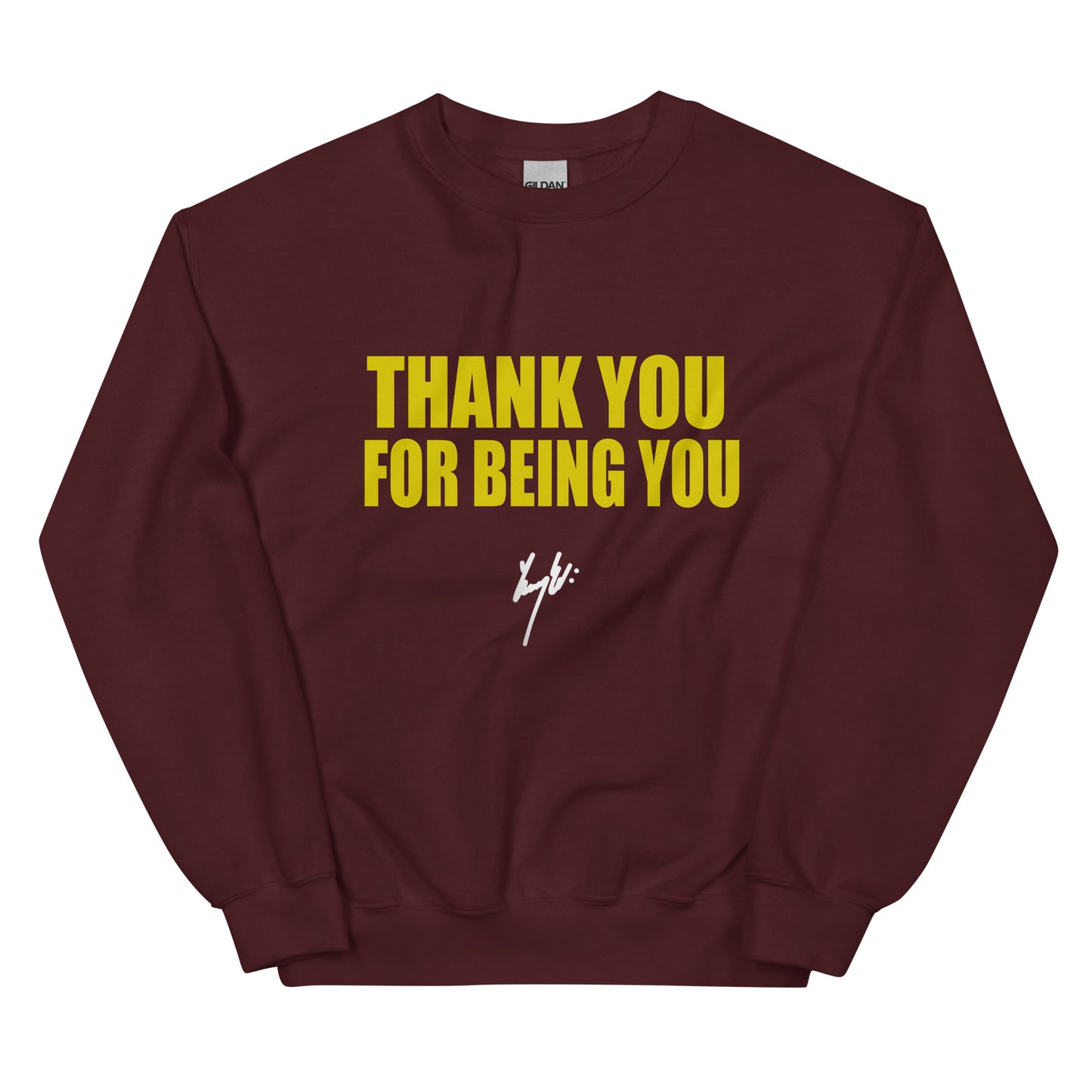 Thank You For Being You Sweatshirt